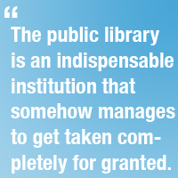 In Praise of Libraries